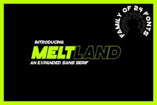 Meltland: A Font for the Future of Design