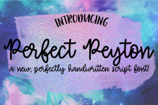 Perfect Peyton: A Handwritten Font for Creative Campaigns