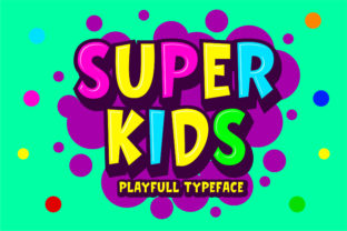 Super Kids Font for Creative Marketing